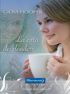 cover image of La città dei desideri